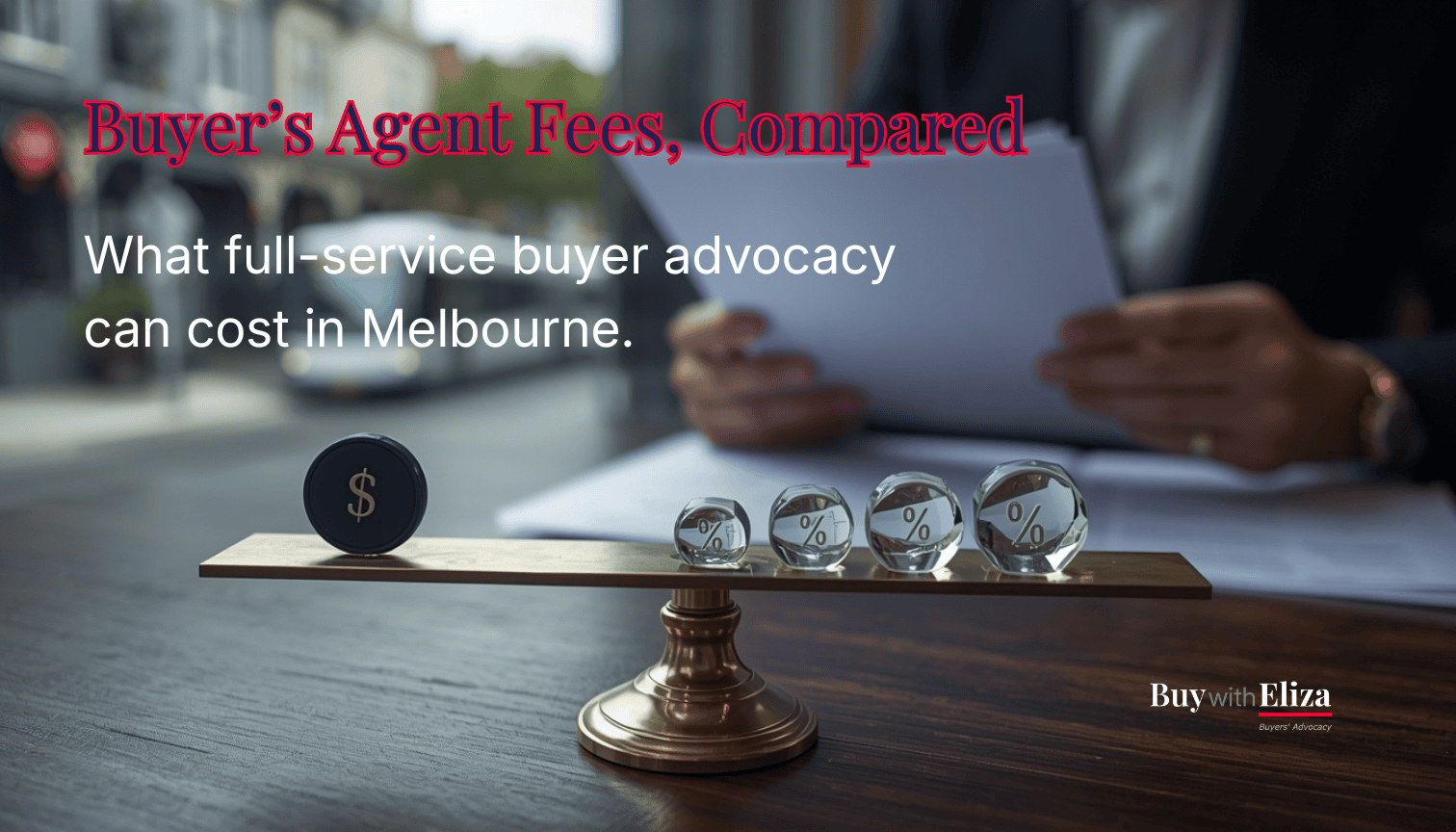 Melbourne buyer’s agent fees compared using a balance scale with fixed-fee and percentage-based pricing.